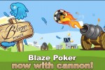 Blaze Poker with Cannon